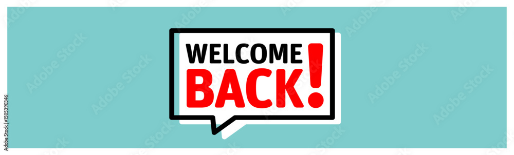 Obraz premium Welcome back