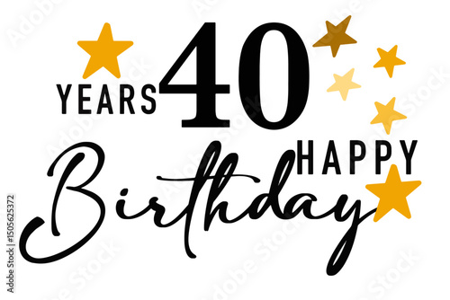 Simple vector illustration with the text "Happy Birthday", the number 40, and decorative gold stars around the design