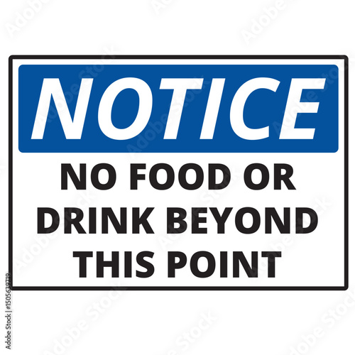 Notice no food or drink beyond this point sign isolated on a white background