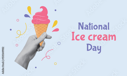 National ice cream day banner. Collage design with hand holding ice cream cone. Summertime, vacations concept. 