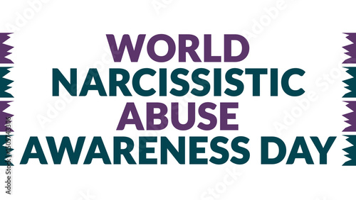 World Narcissistic Abuse Awareness Day text with side lines on a White background. Which is observed every year in June to celebrate World Narcissistic Abuse Awareness Day.