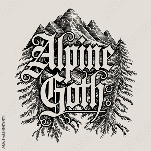 Alpine Gothic Style Mountain Landscape Typography Art Design Black White Illustration Graphic Vintage Nature Print Poster Design Elegant Detailed Artwork Tree Wild View Peak Image 