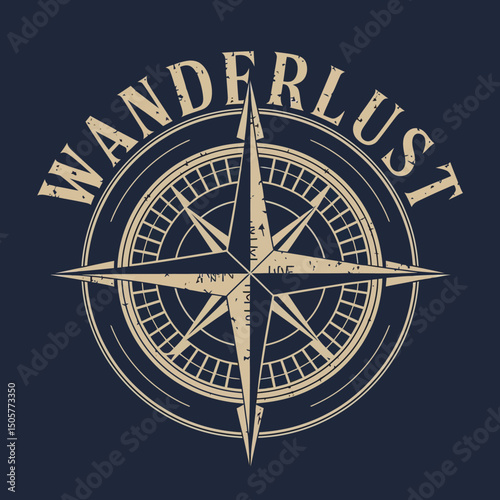 Vintage Compass Rose Wanderlust Design Nautical Travel Adventure Graphic Retro Style Beige Cream Color Distressed Texture Exploration Journey Ocean Map Direction Guidance          
