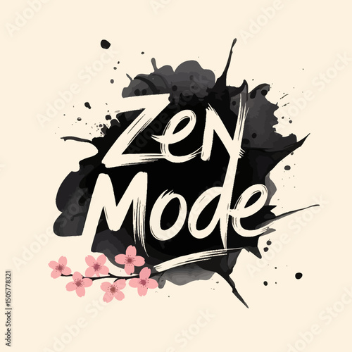 Zen Mode Design Ink Splatter Background Modern Typography Artistic Brushstrokes Elegant Peaceful Calming Minimalist Graphic Design Element Vector Illustration Artistic Style Pink  