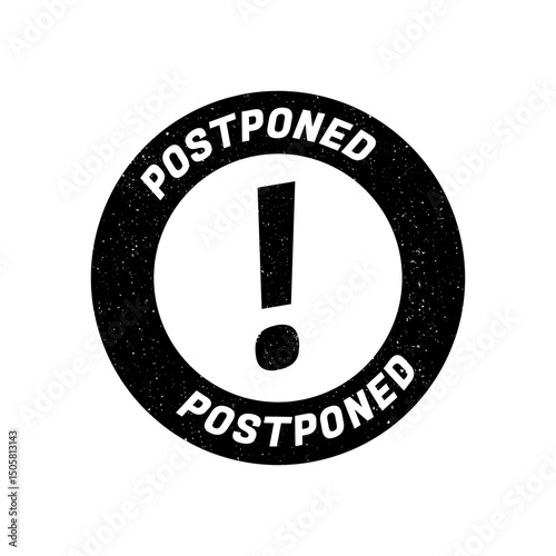 Postponed grunge rubber stamp. Postpone sign sticker. Grunge vintage square label.