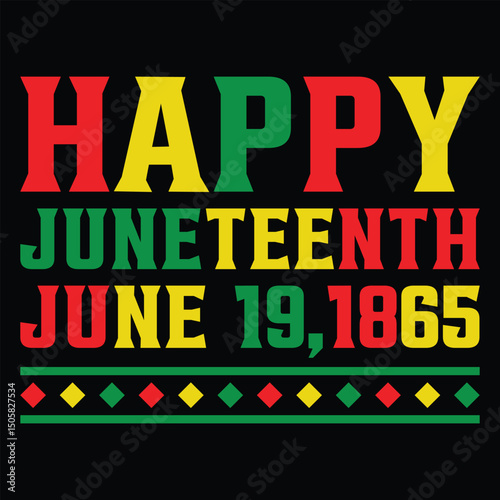 Happy juneteenth 1865 t-shirt design