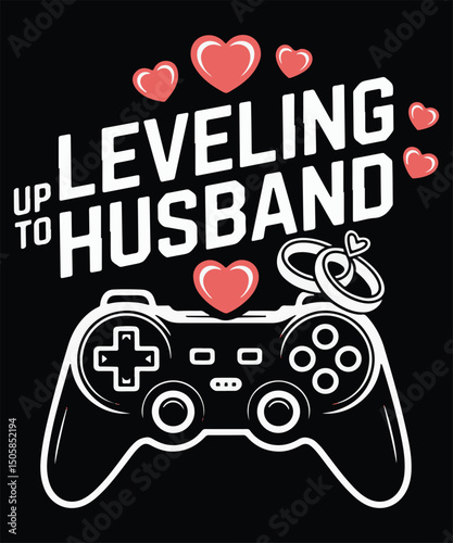 Leveling Up To Husband Graphic Design