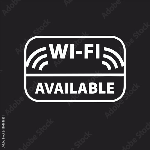 Wi-Fi Available Vector Sign – Bold Line Signal Icon on White Background for Cafes, Hotels, Restaurants, Public Spaces, Digital Designs, Stickers, and Internet Access Labels