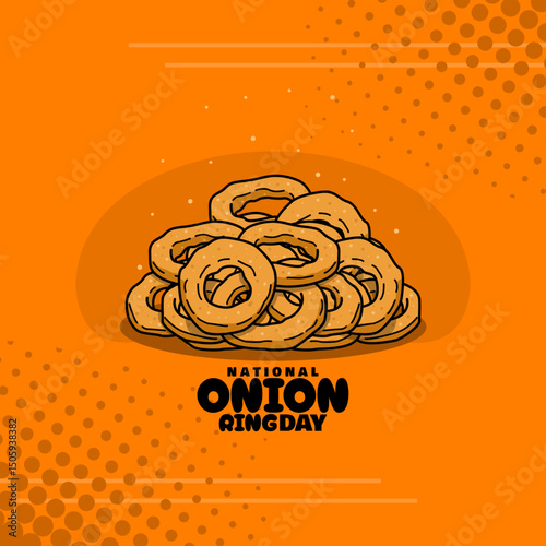 National Onion Ring Day to celebrate on June 22nd. Stack of fried onions in flour with bold text on orange background. Food event banner.