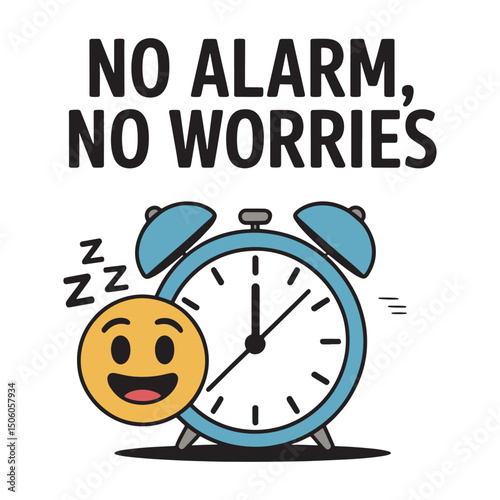 No Alarm No Worries Funny Sleep T Shirt Design