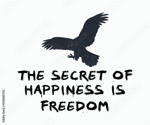 The secret of happiness is freedom, Creative 4th of July vector artwork