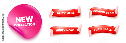 New collection sticker, offer ribbons. Apply now, Flash sale. New collection tag. New fashion arrival sign. Advertising offer symbol. Pink sticker tag. Flag ribbon banners. Vector