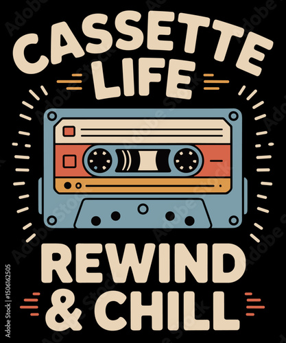 Cassette Life Rewind Chill Meme Funny Retro Vibes Humor