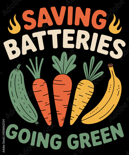 Saving Batteries Going Green Funny Vegetable Humor