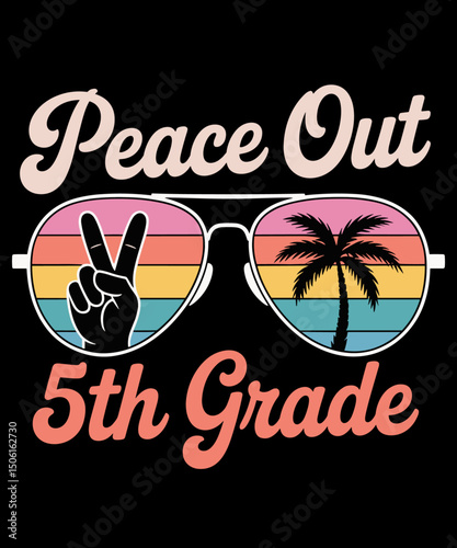 Peace Out 5th Fifth Grade Graduation Last Day of School