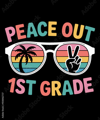 Peace Out 1st First Grade Graduation Last Day of School