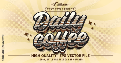 Editable text style effect - Daily Coffee text style theme. Vector text style illustration template.