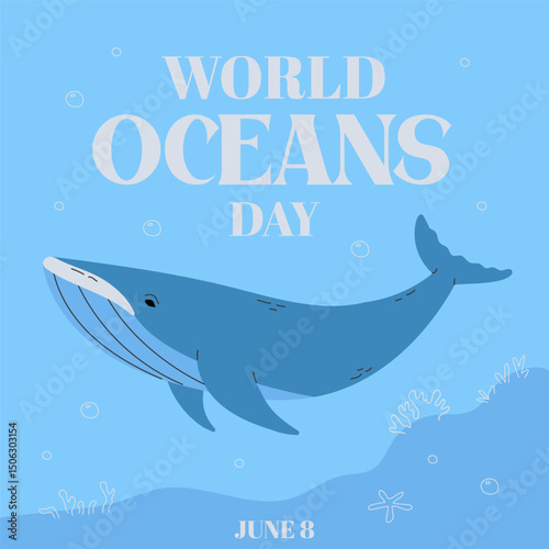 World oceans day template. Template for postcard, poster, banner. Vector illustration of a beautiful blue sea background with waves, bubbles, corals, blue whale. Vector illustration