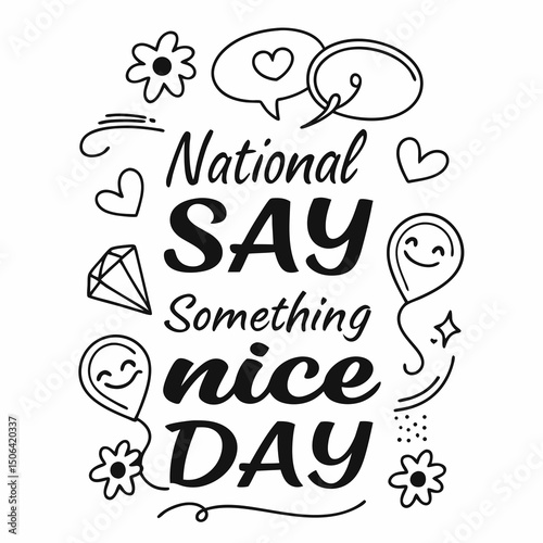 NATIONAL SAY SOMETHING NICE DAY vector illustration