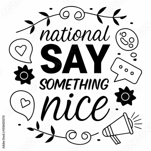 NATIONAL SAY SOMETHING NICE DAY vector illustration