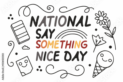 NATIONAL SAY SOMETHING NICE DAY vector illustration