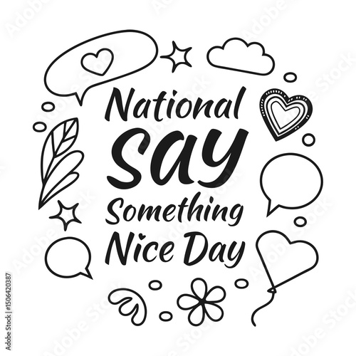 NATIONAL SAY SOMETHING NICE DAY vector illustration