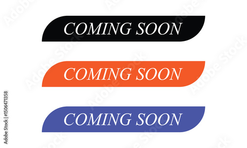 Coming soon banner icon in flat style. Promotion label vector illustration on isolated background. Open poster sign business concept. Vector  Illustration . EPS 20 .