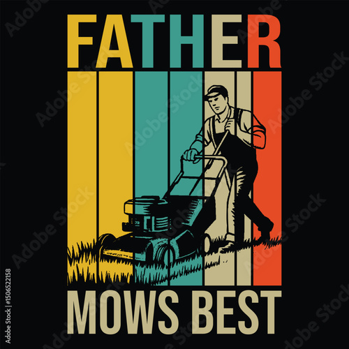 Father Mows Best