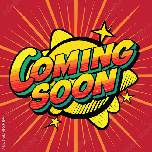 Retro Comic Book Style Coming Soon Announcement with Bold Typography Burst Background and Star Accents for Marketing Promotions and Exciting Product or Event Teaser Campaigns