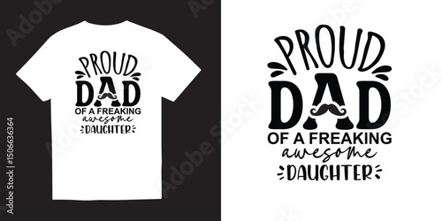 Proud dad of a freaking awesome tshirt design, Fathers day svg tshirt design, Fathers day SVG bundle, Fathers day svg, Free-ish, daddy svg png, Cut Files for Cricut,Silhouette, dad tshirt design