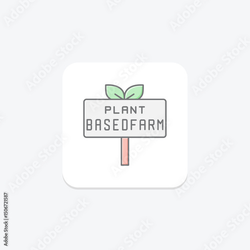 Plant-based Farm Sign, vector, pixel perfect, illustrator file
