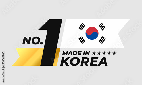 Number 1 made in Korea sign badge vector design. Label with Korean flag and stars symbol in the form of a gold ribbon