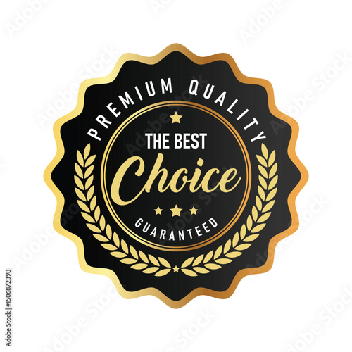 A decorative badge showcases premium quality with the best choice guarantee, featuring gold accents and a black background. Ideal for branding products and services in a minimalist style.