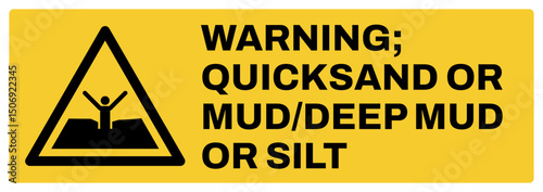 warning safety signs v2 uppercase text_warning ; quicksand or mud-deep mud or silt_landscape size 1/2 a4,a3,a2,a1	 
