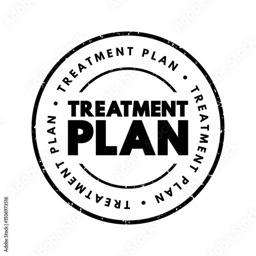 Treatment Plan - detailed plan with information about a patient's disease, the treatment options for the disease and possible side effects, text concept stamp