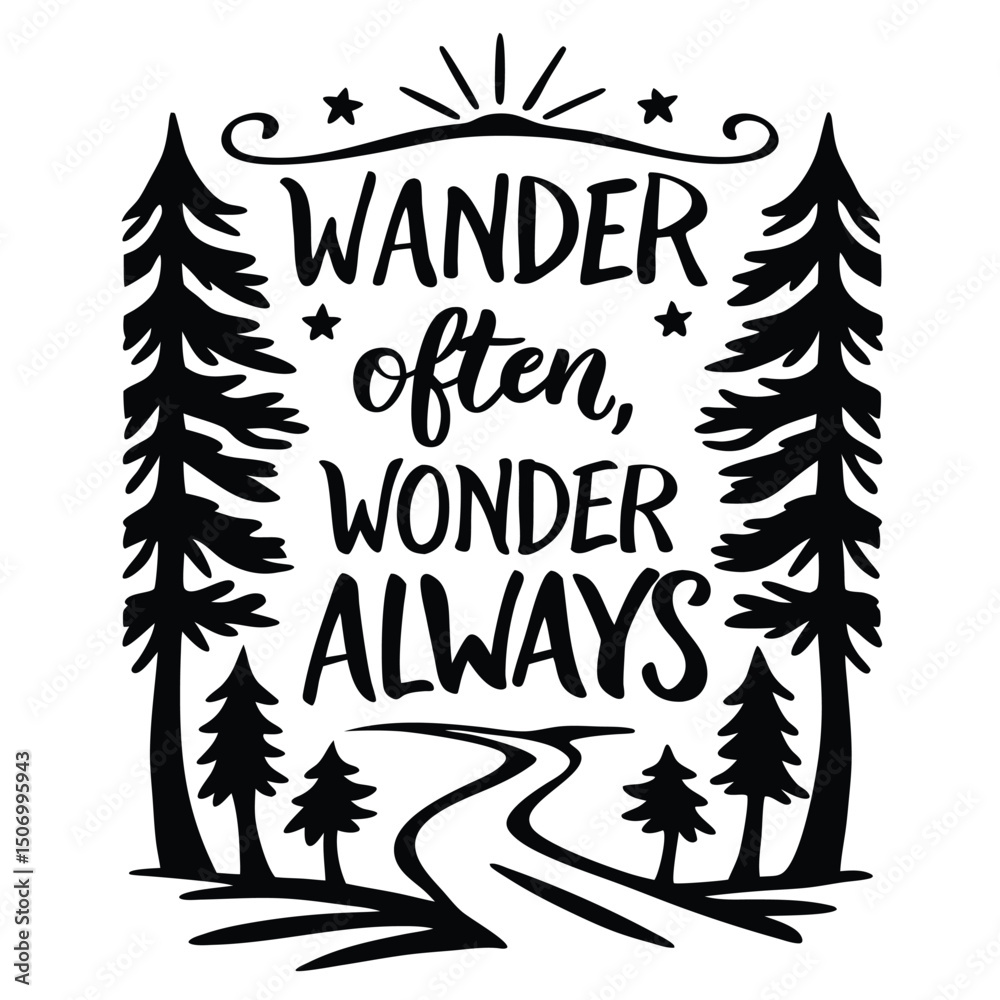 Obraz premium Wander Often, Wonder Always Text within Tree Border and Winding Path in Silhouette