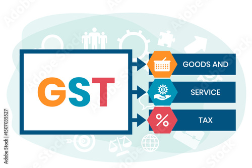 GST - Goods and Service Tax acronym, business concept background. Vector illustration for website banner, marketing materials, business presentation, online advertising.