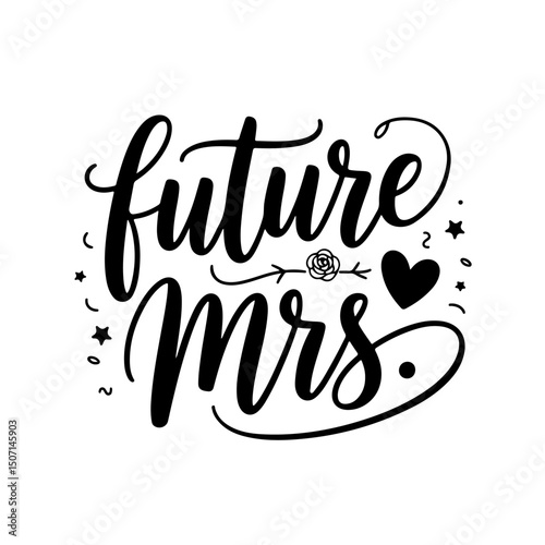 Future Mrs.. Bridal Party Quotes Vector Design Isolated on White Background