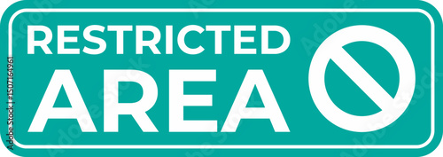 Restricted Area Sign  No Entry, Access Denied, Keep Out