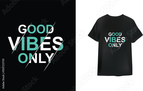 Good vibes only T-Shirt Design