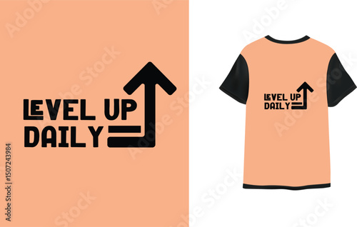 Level Up Daily T-Shirt Design