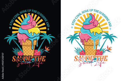 Colorful summer ice cream cone with melting scoops, palm trees, sunburst, and fun quote  perfect for t shirt design
