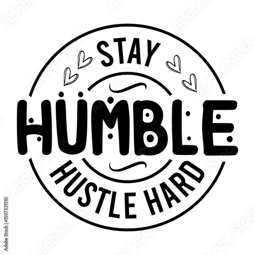 Stay Humble Hustle Hard SVG