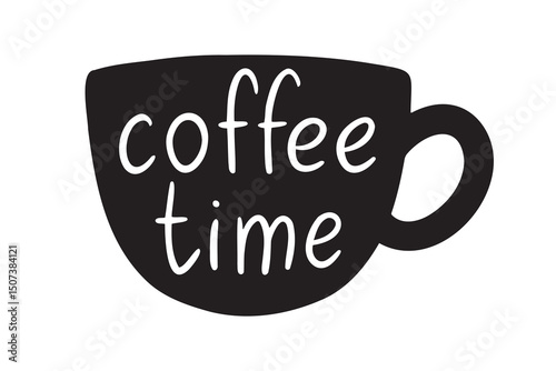 coffee cup silhouette and inscription coffee time hand drawn doodle lettering poster phrase emblem or phrase. Text quote, coffee time handwritten words and comic letters 