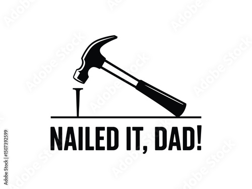 Nailed it dad fathers day hammer nail woodworking diy