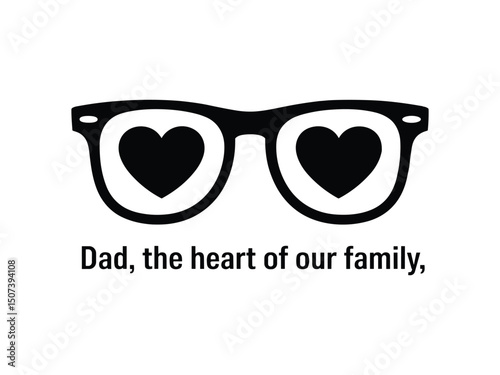 Fathers day gift heart shaped glasses family love
