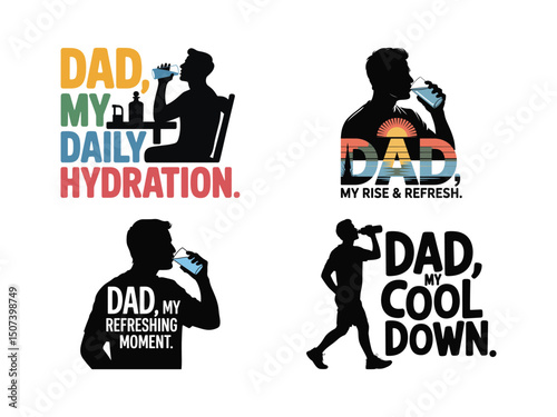 Dad my daily hydration rise refresh cool down silhouette designs