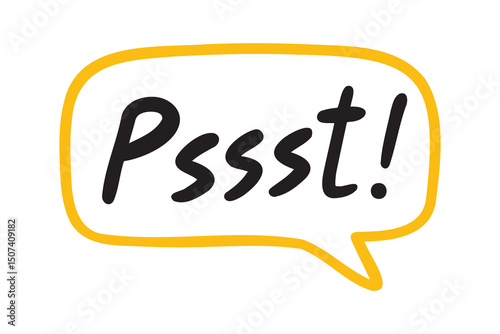 Psst sound obtain the attention of person. Pssst, hey you or excuse me speech bubble quote text lettering hand drawn sticker for social media content. Words pop art psst text.
