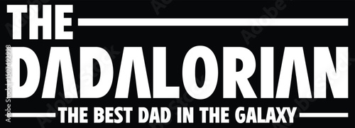 The Dadalorian Galaxy Dad