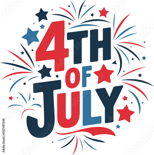 '4th of July' Celebration Typography with Fireworks and Stars Illustration – Patriotic Holiday 